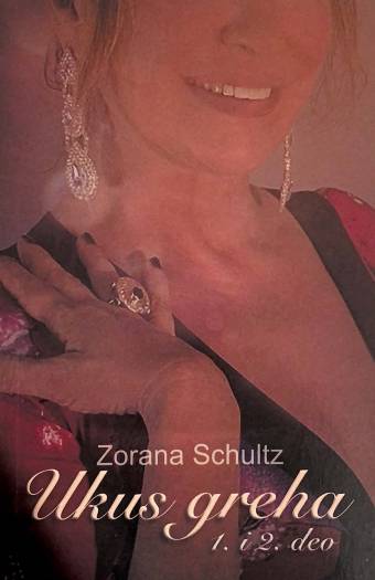 Zorana Schultz - Ukus greha 1. i 2. deo